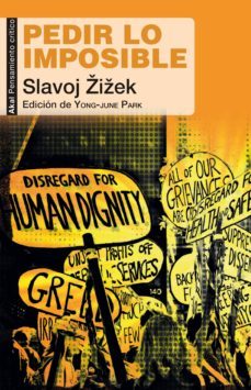 pedir lo imposible (ebook)-slavoj zizek-9788446040897