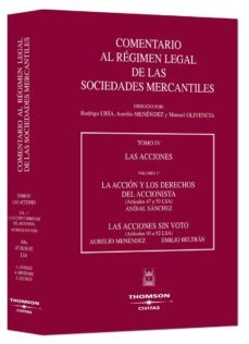 las acciones. la accion y los derechos del accionista (articulos 47 a 50 de la ley de sociedades anonimas; acciones sin voto (t.4)-9788447003297
