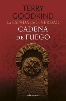 la espada de la verdad nº 09/17 cadena de fuego (ebook)-terry goodkind-9788448005597