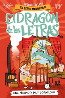 el dragón de las letras 5 - una marmota muy dormilona-begoña oro-9788448867997