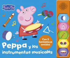 peppa pig. libro con sonidos - peppa y los instrumentos musicales-9788448871697