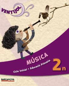 ventijol 2 ci. musica. llibre de l alumne educacion primaria - primer ciclo - 2º-9788448930097