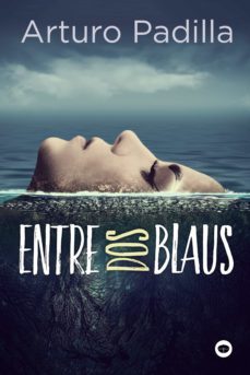 entre dos blaus (ebook)-arturo padilla-9788448950897