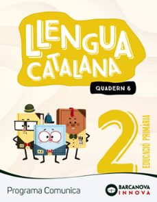 llengua catalana 2º educacio primaria comunica quadern 6 catalunya / illes balears innova 2-9788448956097