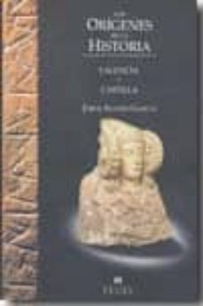 valencia y castilla: segun los archivos ibericos (los origenes de la historia)-9788461362097