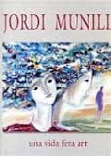 jordi munill, una vida feta art-9788461555697