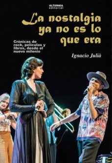 la nostalgia ya no es lo que era-9788461713097