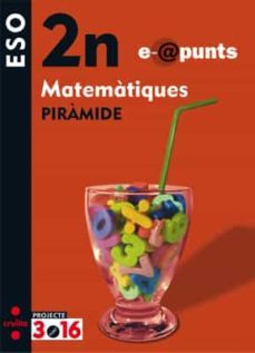 matematiques, piramide. e@punts. 2n eso. projecte 3.16-9788466126397