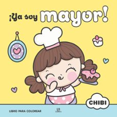 ¡ya soy mayor! (libro para colorear)-9788466243797
