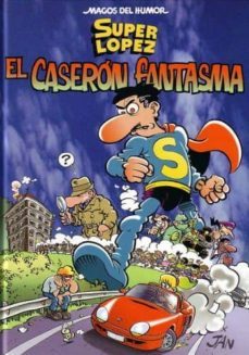 el caseron fantasma (super lopez)-9788466607797