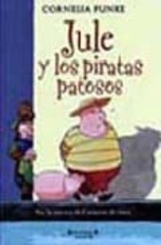 jule y los piratas patosos-cornelia funke-9788466622097