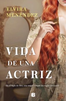 vida de una actriz-elvira menendez-9788466667197