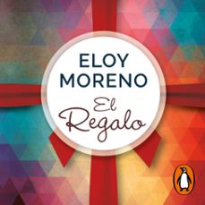 el regalo (audiolibro)-eloy moreno-9788466669597