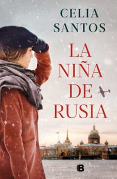 la niña de rusia-celia santos-9788466672597
