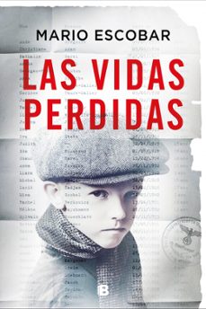 las vidas perdidas-mario escobar-9788466674997