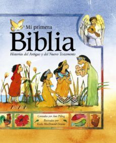 mi primera biblia: historias del antiguo y del nuevo testamento-ann pilling-9788466724197