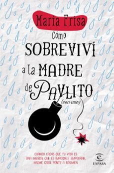como sobrevivi a la madre de pavlito (con uve)-maria frisa-9788467043297