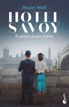 hotel savoy. el periplo de una familia-maxim wahl-9788467064797