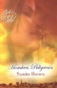 hombres peligrosos-sandra brown-9788467147797