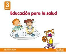 educacion para la salud (3 años. educacion infantil)-9788467317497