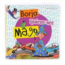 borja quiere ser mago-chema hernandez-9788467543797