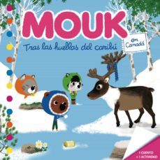 tras las huellas del caribu. mouk en canada-marc boutavant-9788467577297