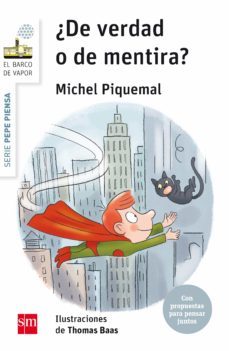 pepe piensa: ¿de verdad o de mentira?-michel piquemal-9788467591897