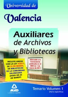 auxiliares de archivos y bibliotecas de la universidad de valenci a. temario. volumen i (parte especifica)-9788467657197