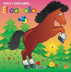 el caballo (toca y descubre)-9788467704297
