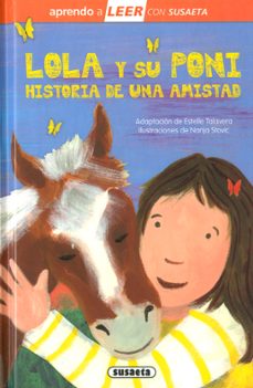 lola y su poni. historia de una amistad (aprendo a leer con susaeta)-9788467799897