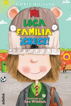 loca familia 3. mi loca familia ¡crece!-chris higgins-9788468312897