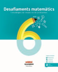 desafiaments matematics 6º educacion primaria quadern (cat)-9788468336497