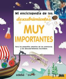 mi enciclopedia de los descubrimientos muy importantes-9788468350097