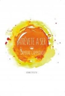 atrevete a ser-susana espelleta-9788468524597