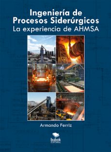 ingenieria de procesos siderurgicos (ebook)-armando ferriz-9788468578897