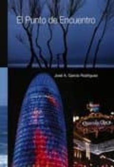 el punto de encuentro-jose a. garcia-9788468606897