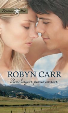 um lugar para amar (ebook)-robyn carr-9788468705897
