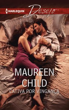 cativa por vingança (ebook)-maureen child-9788468758497