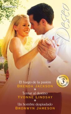 el fuego de la pasion; tentar al destino; un hombre despiadado-9788468791197
