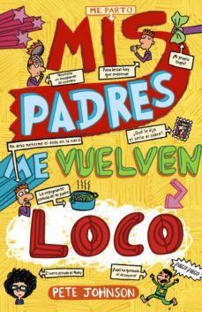 mis padres me vuelven loco (ebook)-pete johnson-9788469605097