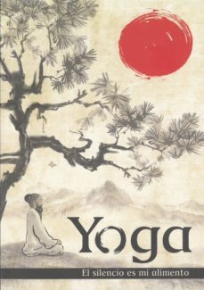 yoga: el silencio es mi alimento-vicente moreno-9788469795897