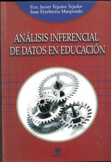 analisis inferencial de datos en educacion-francisco javier tejedor-juan etxeberria murgiondo-9788471337597