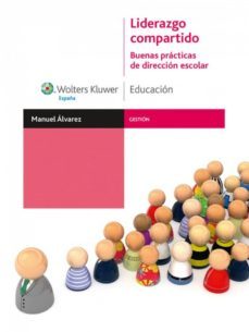 liderazgo compartido. buenas practicas de direccion escolar (ebook)-manuel alvarez-9788471979797