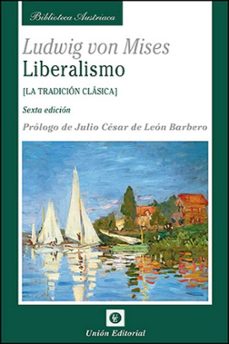 liberalismo: la tradicion clasica (6ª ed.)-ludwig von mises-9788472095397