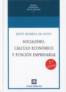 socialismo, cálculo económico y función empresarial 2024-jesus huerta de soto-9788472099197