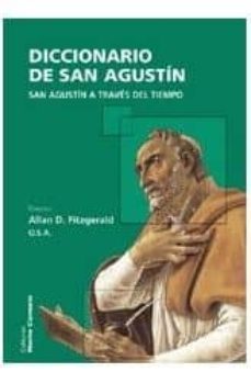 diccionario de san agustin (san agustin a traves del tiempo)-9788472396197