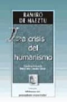 la crisis del humanismo-9788474550597