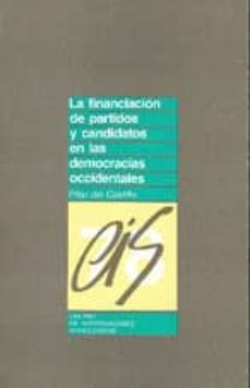 la financiacion de partidos y candidatos en las democracias occid entales-9788474760897