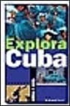 explora cuba: guia y mapa-9788475778297