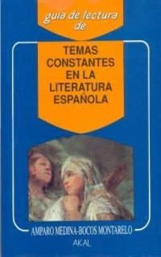 temas constantes de la literatura española-amparo medina bocos-9788476007297